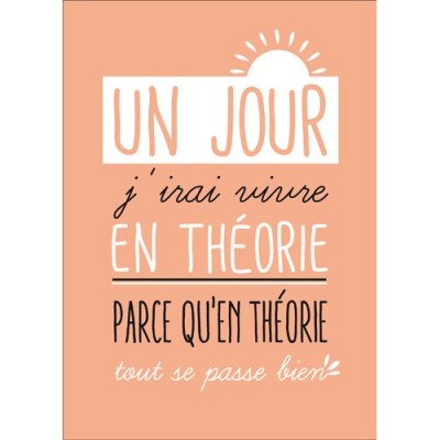 Carte postale message Vivre en Théorie car tout s'y passe bien Kiub