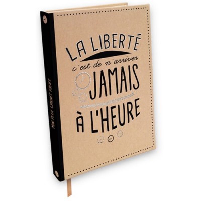 Carnet kraft à lignes La liberté de n'arriver jamais à l'heure Kiub