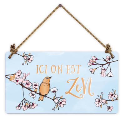 Pancarte Ici on est Zen Oiseau 12x22cm Carton effet Métal