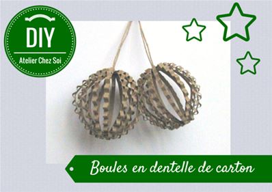 Tuto Boule en dentelle de carton - Fiche créative