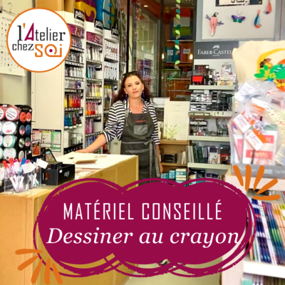 [Vido] Matriel conseill pour Dessiner au crayon| LAtelier Chez Soi