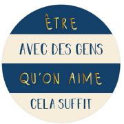 Magnet rond 56mm Petits Messages Etre avec des Gens qu'on aime