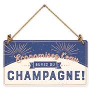Pancarte Buvez du Champagne 12x22cm Carton effet métal
