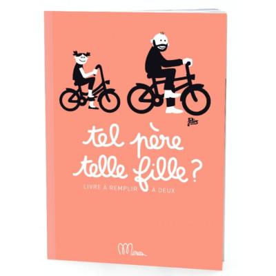 Cahier Père/Fille Telle Père Telle fille ? Minus Editions