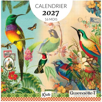 Calendrier mural 2027 Oiseaux 12 illustrations Gwenaëlle Trolez 16 mois 30X30 cm Kiub