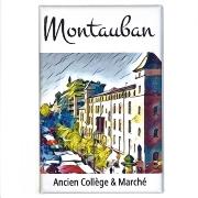 Magnet Montauban Ancien Collège Aimant Rectangle 45x68 mm Collection 2 Hélidée