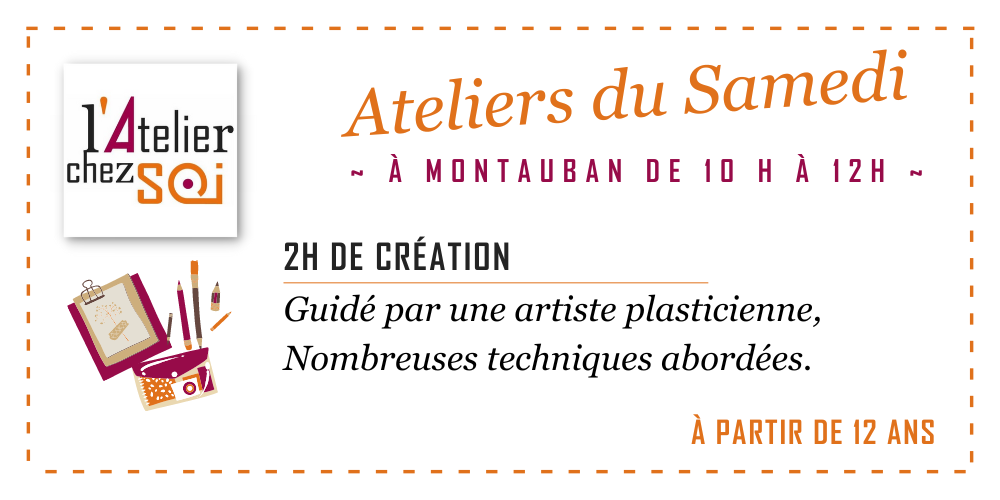 Ateliers cratifs du samedi  Montauban